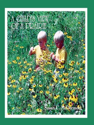 cover image of A Child's View of a Prairie